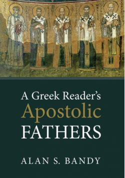 A Greek Reader's Apostolic Fathers