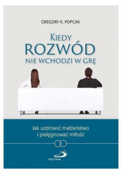 Kiedy rozwód nie wchodzi w grę