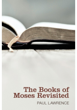 The Books of Moses Revisited