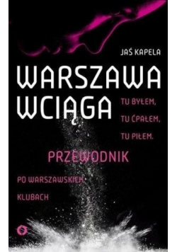 Warszawa wciąga
