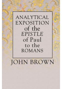 Analytical Exposition of Paul the Apostle to the Romans