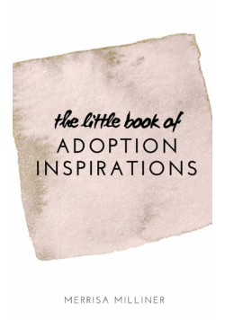 The Little Book of Adoption Inspirations