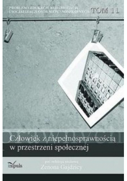 Człowiek z niepełnosprawnością...T.11