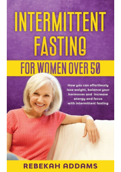 Intermittent fasting for Women over 50