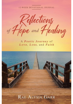 Reflections of Hope and Healing