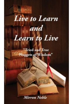 Live to Learn and Learn to Live