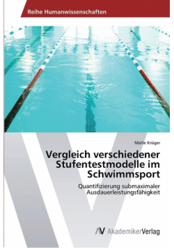 Vergleich verschiedener Stufentestmodelle im Schwimmsport