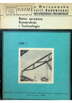 Beton sprężony Konstrukcje i Technologia