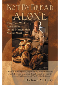 Not by Bread Alone