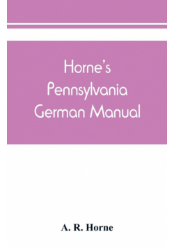 Horne's Pennsylvania German manual