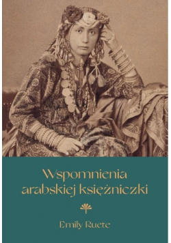 Wspomnienia arabskiej księżniczki