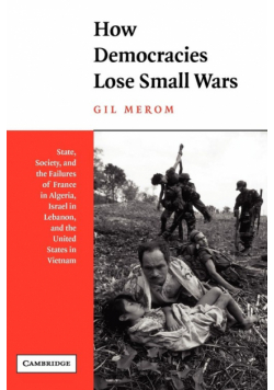 How Democracies Lose Small Wars