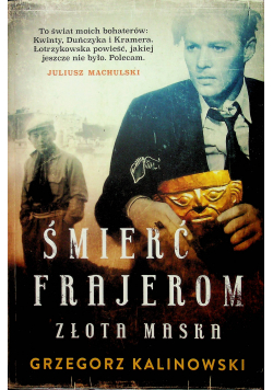 Śmierć frajerom Złota maska