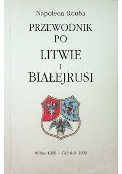 Przewodnik po Litwie i Białejrusi Reprint