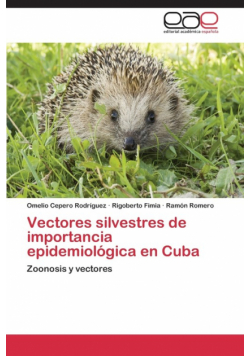 Vectores silvestres de importancia epidemiológica en Cuba