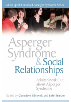 Asperger Syndrome and Social Relationships