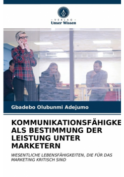 Kommunikationsfähigkeiten Als Bestimmung Der Leistung Unter Marketern