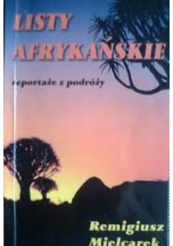 Listy Afrykańskie reportaże z podróży