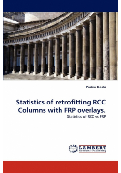 Statistics of retrofitting RCC Columns with FRP overlays.