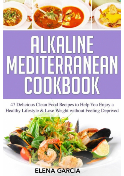 Alkaline Mediterranean Cookbook