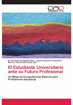 El Estudiante Universitario ante su Futuro Profesional