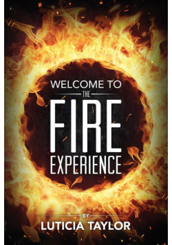 The Fire Experience