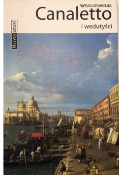 Klasycy sztuki Tom 27 Canaletto i wedutyści