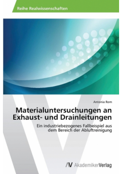 Materialuntersuchungen an Exhaust- Und Drainleitungen