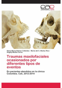 Traumas maxilofaciales ocasionados por diferentes tipos de eventos