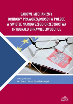 Sądowe mechanizmy ochrony praworządności w