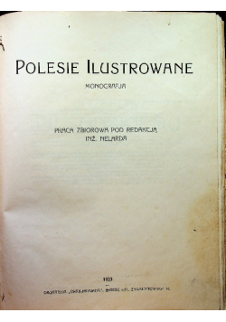 Polesie Ilustrowane Monografja 1923 r