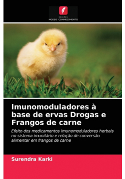 Imunomoduladores à base de ervas Drogas e Frangos de carne