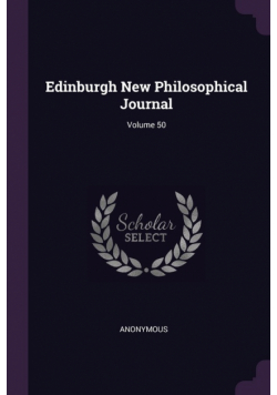 Edinburgh New Philosophical Journal; Volume 50