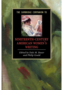 The Cambridge Companion to Nineteenth-Century American Women's Writing