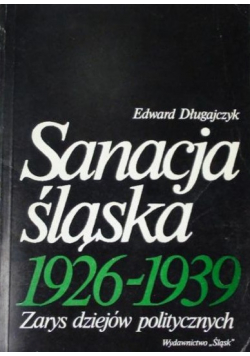 Sanacja śląska 1926-1939