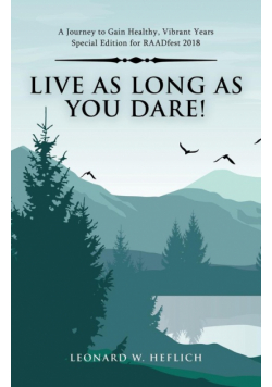 Live as Long as You Dare!