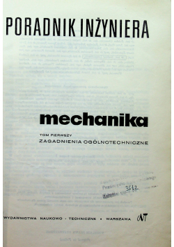 Poradnik inżyniera mechanika Tom 1