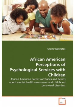 African American Perceptions of Psychological Services with Children