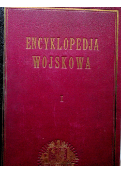 Encyklopedja wojskowa I 1931r