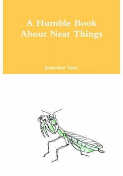 A Humble Book About Neat Things