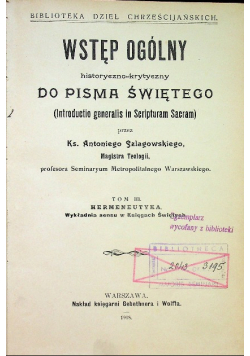 Wstęp ogólny historyczno - krytyczny do Pisma Świętego 1908r
