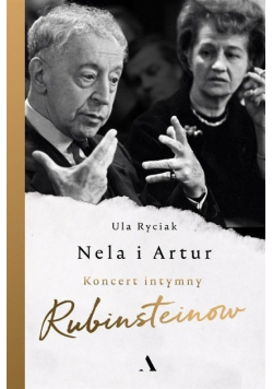 Nela i Artur Koncert intymny Rubinsteinów
