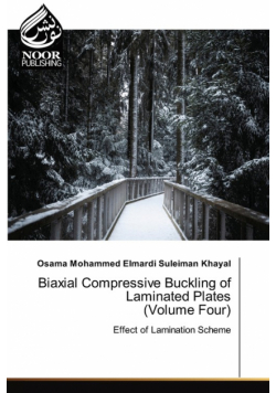 Biaxial Compressive Buckling of Laminated Plates (Volume Four)