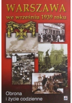 Warszawa we wrześniu 1939 roku Obrona i