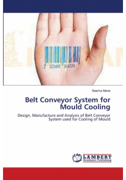Belt Conveyor System for Mould Cooling