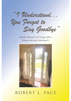 "I Understand... You Forgot to Say Goodbye"