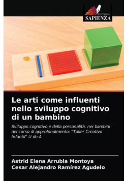 Le arti come influenti nello sviluppo cognitivo di un bambino