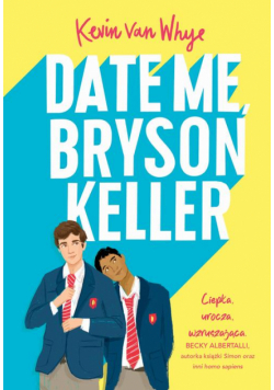 Date Me, Bryson Keller