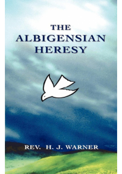 The Albigensian Heresy