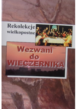 Wezwanie do wieczernika Rekolekcje wielkopostne